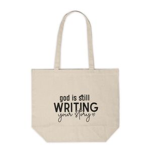 God Is Still Writing Your Story Custom Canvas Tote Bag